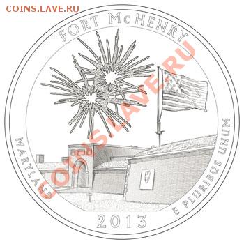 План выпуска квотеров и президентов США в 2013 - fort-mchenry