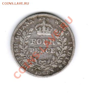 4 пенса Британская Гвиана и Западная Индия 1908г. - CCF22032013_00002