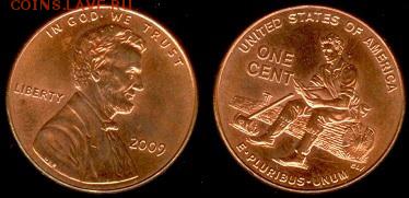 США-1 цент серия "200 летие Линкольна" до 21.00 мск 04.04.15 - США-1 цент 2009г- 200 летие Линкольна