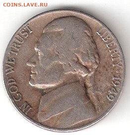 США: 1цент 1951,52,57D, 5центов 1949  на обмен - CША 5 центов-1949 Р