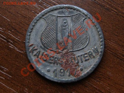 Германия Нотгельд Кайзерслаутерн 10кр 1917 до29.03.12в21.00М - IMG_6791