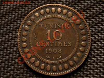 Тунис Франц. 10 сантимов 1908 до 17.04.12 в 15.00 М - IMG_7551