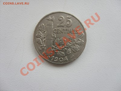 Иностранные монеты 1850-1940 годов (пополн. тема) - 25 сантимов ФР 1904 - 1