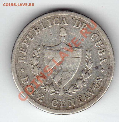 Ag Куба 10 сентаво 1915 до 12.11.12 в 22.00мск (3510) - img960