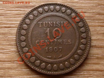 Тунис  Франц. 10 сантимов 1907 до 08.11.12 в 21.00 М - IMG_5832