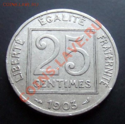 ФРАНЦИЯ 25 сантимов (1903) до 20.11 (22.00) - Франция 25 сантимов (1903) Р