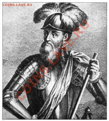 Монеты с Корабликами - Francisco Pizarro