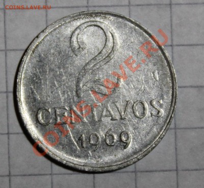 Бразилия 2 сентаво 1969 небольшое смещение на оценку... - IMG_4529.JPG