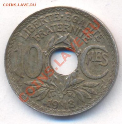 Франция 10 сантимов 1918 г. До 4.03.13 г. 22-00 МСК . - 10 18