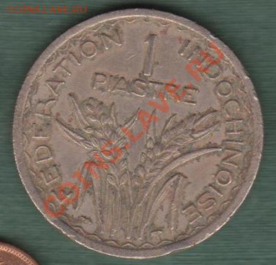 Французский Индокитай,  1 Пиастр 1947 (19.05), 21.00 - 47