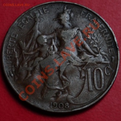 Франция	10 сантимов 1908г. - до 31.05.2013 - DSC_0189.JPG