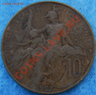 ФРАНЦИЯ - 10 сантимов 1907 - до 12 июля - 020