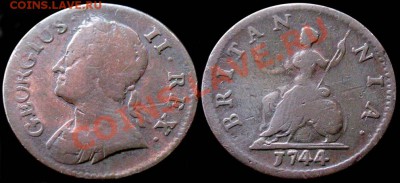 БРИТАНИЯ Фартинг 1744 Георг II - Хороший! до 5.09 21:30 мск - Farthing_1744