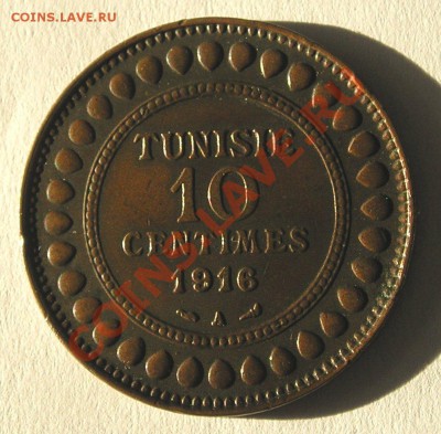 Тунис, 10 Сантимов 1916 (30.10) - P1012406.JPG