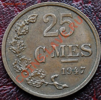 ЛЮКСЕМБУГ - 25 сантимов 1947 - до 16 ноября - 522
