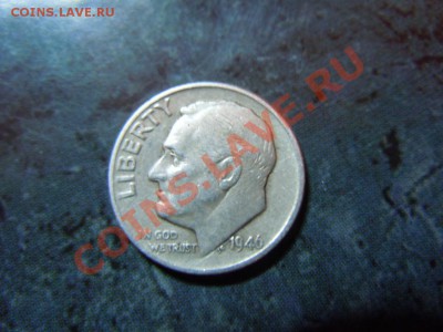 10 центов 1946г.(США),серебро,до 30.11.2013г. в 07.00 - DSCN2784.JPG