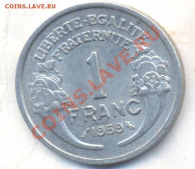 Франция 1 франк 1959 г. Состояние.  06.12.13 г. 22-00 МСК . - Франция 1 фр 1959