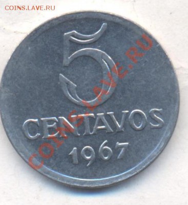 Бразилия 5 центаво 1967 г.До 3.01.14 г. 22-00 МСК . - Бразилия 5 ц 1967