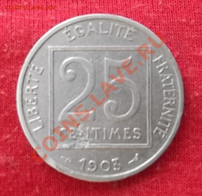 Франция.25 Сантимов.1903. до 02.03 - DSCF1922.JPG