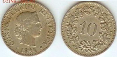 Швейцария 10 раппенов 1894 до 21.00 мск 31.03.2014 - Швейцария 10 раппенов  1894
