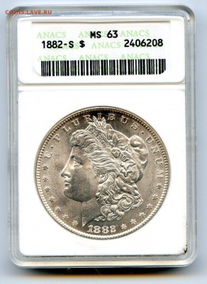США 1882г S. 1$. MS63 ANACS. Серебро 900 до 04.10.14 в 21.30 - CoinsHere909
