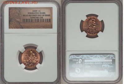 США 2009г.1C Formative Years,First Day of Issue MS65 до04.10 - 2009 1C Formative Years, First Day of Issue MS65 Red NGC