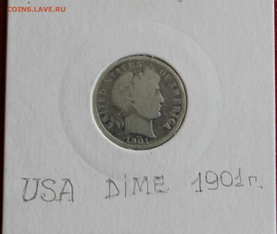 С 1 РУБЛЯ США 1 DIME(10с) 1901г.  до 3.11.14г. в 22-00 - IMG_2098.JPG