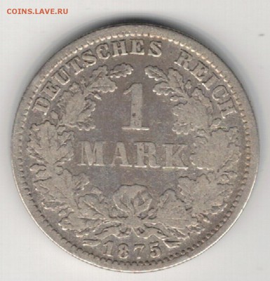 Ag ГЕРМАНИЯ МАРКА 1875F ДО 22.01 В 22.00МСК (А625) - 5-г1ф1