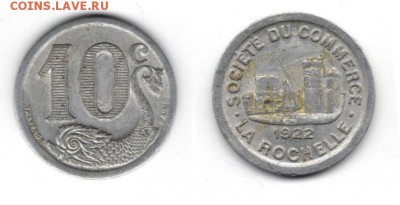 Франция 10 сентим 1922г. Ла-Рошель до 24.05.2015 22.00мск - рошель