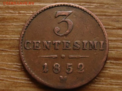Ломбардия 3 чентезимо 1852 М до 17.06.15 в 21.00 - IMG_5408