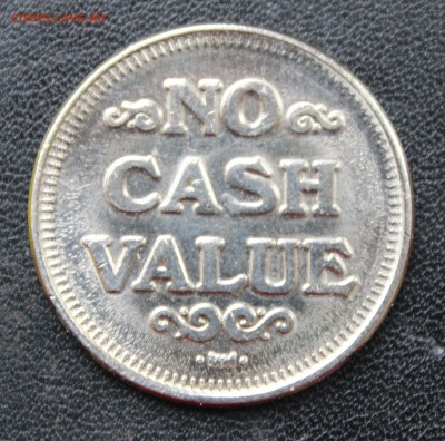 Игровой Жетон NO CASH VALUE - IMG_8468.JPG