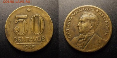 2 - Бразилия – 50 сентаво (1945) «Жетулио Дорнелис Варгас – президент Бразилии» пф