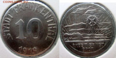 Нотгельды Германии. Обзорная тема. - 10 пф. 1919г.Франкенталь Работа приносит хлеб