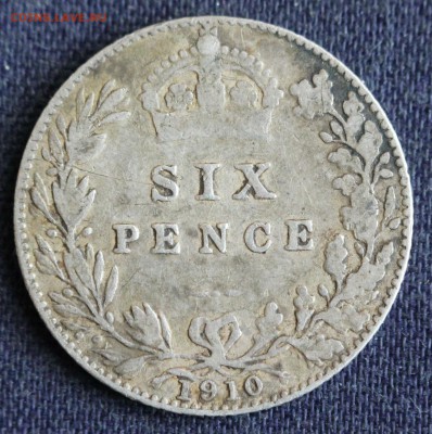 С 1 руб. БРИТАНИЯ 6 пенсов 1910г. ЭДВАРД-VII  до 13.06 в 22 - IMG_1913.JPG