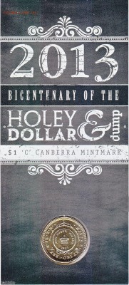 Клин15,Вязьма,Костромская12р.НУ ПОГОДИ 5001е мульты 1050 - 2013 Bicentenary of Holey Dollar & Dump $1 Australian Coin 'C' Canberra Mintmark 1-12