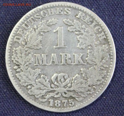 С 1 руб. КАЙЗЕРРЕЙХ 1 марк 1875 г."C"  до 22.12 в 22-00 - IMG_3070.JPG