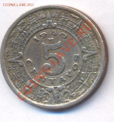Мексика 5 центаво.1940 г.  До 22.02.11 г. 20-00 МСК. - 5 центаво