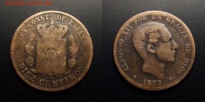 МОНЕТЫ МИРА 07-17 - Испания – 10 сентимо (1879) «Альфонсо XII»