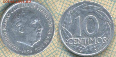 Испания 10 сентимо 1959 г., до 24.07.2018 г. 22.00 по Москве - Испания 10 сентимо 1959 2144