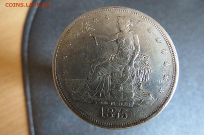 Торговый доллар АМЕРИКИ 1875г до 25.07.2018 22.00 - IMG_0882.JPG
