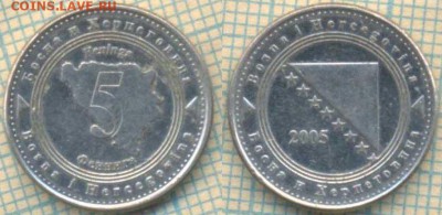 Босния и Герцеговина 5 ф 2005 г., до 07.02.2019 г. 22.00 по - Босния 5 фен 2005  4919