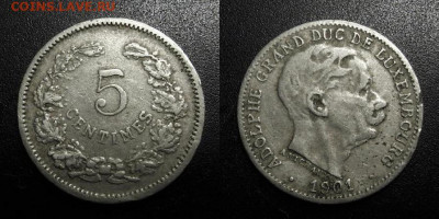 МОНЕТЫ МИРА 09-19 (+боны, медали и жетоны) - Люксембург – 5 сантимов (1901) «Адольф – великий герцог Люксембургский» №2