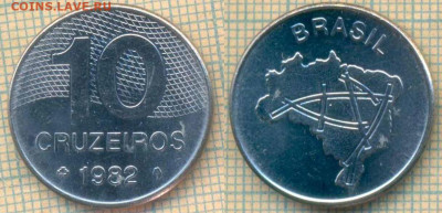 Бразилия 10 крузейро 1982 г., до 4.10.2019 г. 22.00 по Москв - Бразилия 10 крузейро 1982   6137