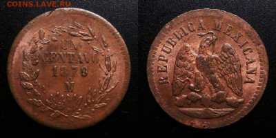 МОНЕТЫ МИРА 10-19 - Мексика – 1 сентаво (1879 Мо)