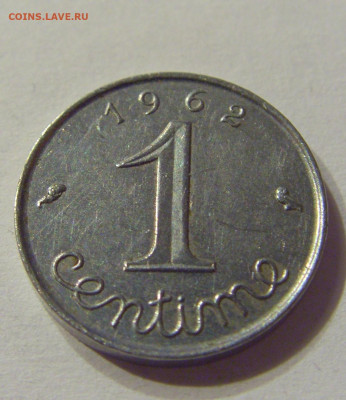 1 сантим 1962 Франция №2 01.02.2020 22:00 МСК - CIMG5841.JPG