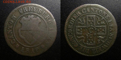 Швейцария (Фрайбург) – 5 раппен (1828) до 15.03 (22.00) - Швейцария (кантон Фрайбург) – 5 раппен (1828) биллон (редкая)