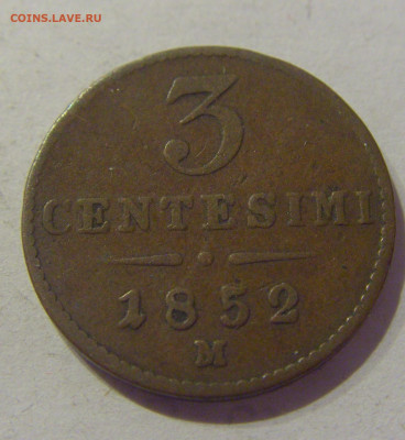 3 чентезимо 1852 М Австрия Ломбардия №1 11.02.2021 22:00 МСК - CIMG0535.JPG