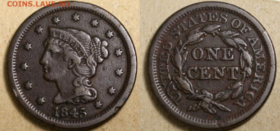 США. 1 цент 1845 года. До 15 фев. 2021 =22-00 МСК. - США 1 цент 1845+