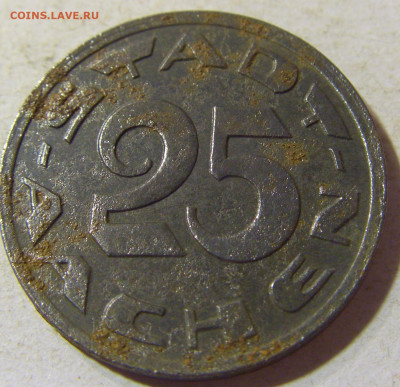 Нотгельд 25 пф 1920 Ахен №1 22.08.21 22:00 М - CIMG5541.JPG