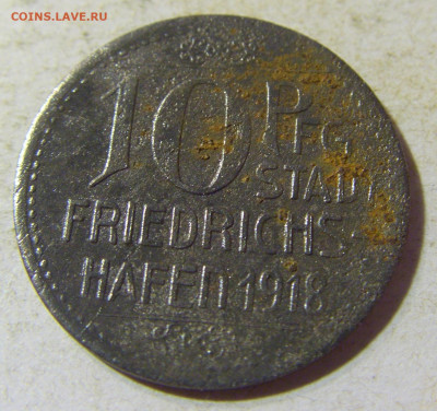 Нотгельд 10 пф 1918 Фридрихсхафен №1 23.08.21 22:00 М - CIMG5575.JPG